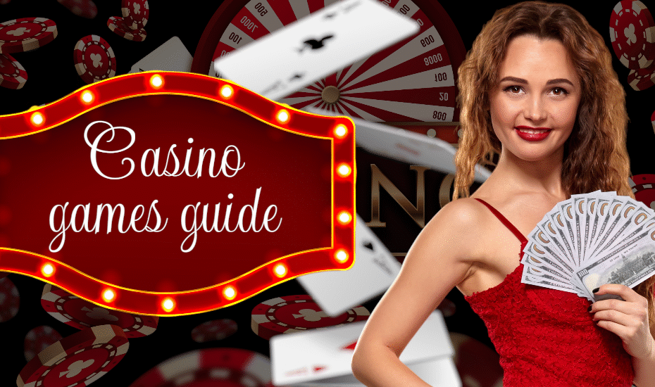 Casino Games Guide: How to Understand the Format and Choose a Game